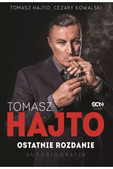 eBook Tomasz Hajto. Ostatnie rozdanie. Autobiografia mobi epub - Cezary  Kowalski, Tomasz Hajto