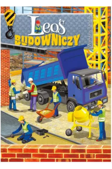 Leo� Zawodowiec. Leo� Budowniczy - Wies�aw Drabik
