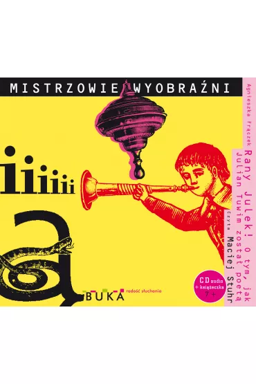 Audiobook Rany Julek. O tym jak Julian Tuwim zosta poet CD - Anna Czerwiska-Rydel