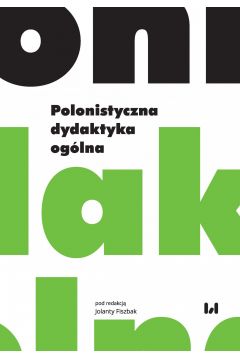 eBook Polonistyczna dydaktyka oglna pdf