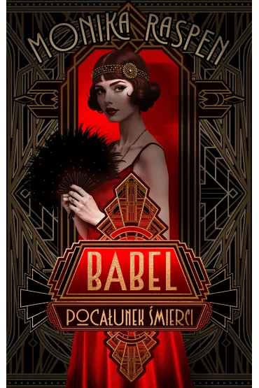 Babel. Pocaunek mierci - Monika Raspen