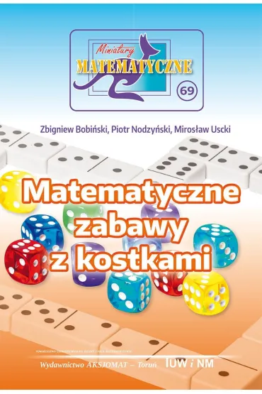 Miniatury matematyczne 69 - Miros�aw Uscki, Piotr Nodzy�ski, Zbigniew Bobi�ski