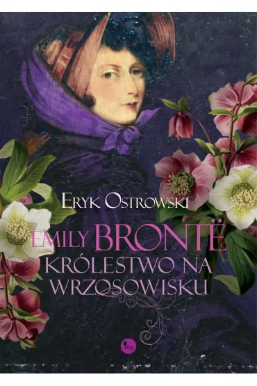 Emily Bronte Kr�lestwo na wrzosowisku - Eryk Ostrowski