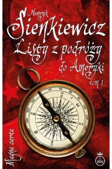 Listy z podr�y do Ameryki. Tom 1 - Henryk Sienkiewicz