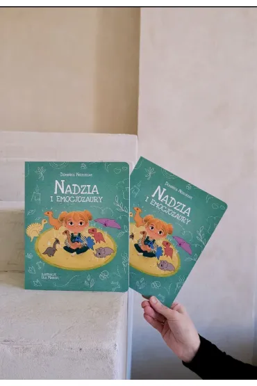 Nadzia i Emocjozaury. Emocjozaury. Tom 1 - Dominika  Niekurzak