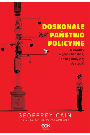 eBook Doskona�e pa�stwo policyjne. Wyprawa w g��b chi�skiej inwigilacyjnej dystopii mobi epub - Geoffrey  Cain