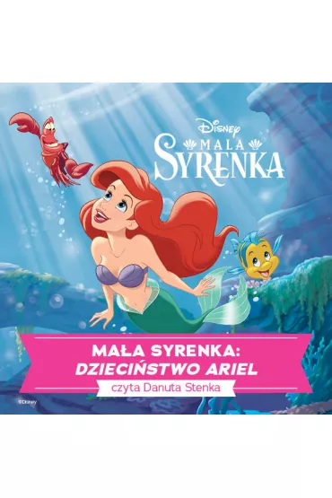 Audiobook Ma�a Syrenka. DZIECI�STWO ARIEL mp3