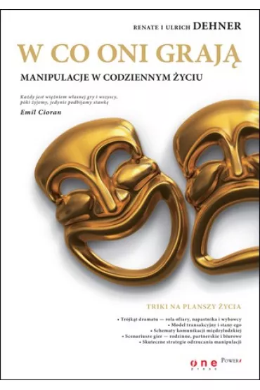 W co oni graj�. Manipulacje w codziennym �yciu - Renate Dehner, Ulrich Dehner