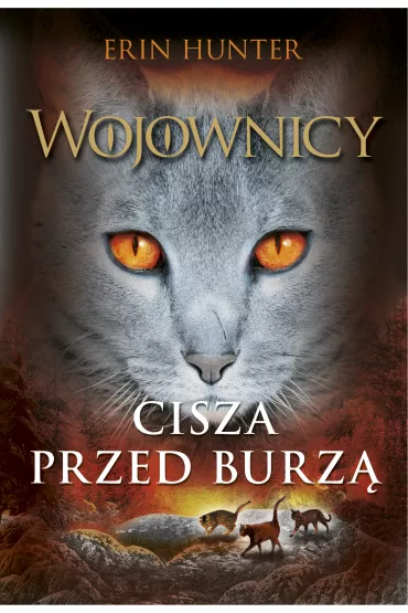 Cisza przed burz�. Wojownicy. Tom 4 - Erin Hunter