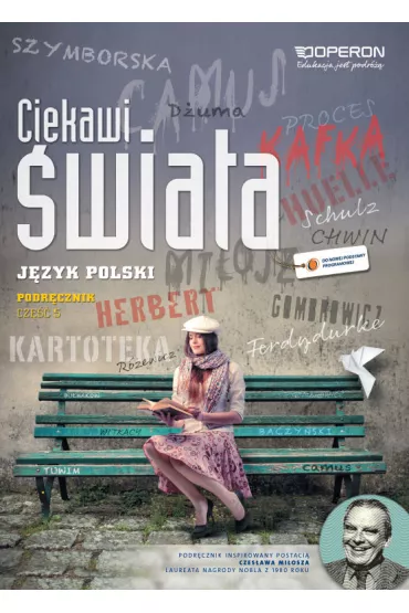 Ciekawi �wiata. J�zyk polski. Cz�� 5. Podr�cznik. Zakres podstawowy i rozszerzony. Szko�y ponadgimnazjalne - Brygida Maciejewska, Ewa Niwi�ska-Lipi�ska, Iwona �api�ska, Joanna Sadowska, Jolanta Pol