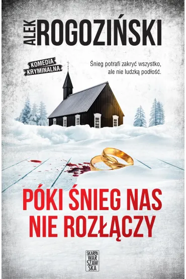 P�ki �nieg nas nie roz��czy - Alek Rogozi�ski