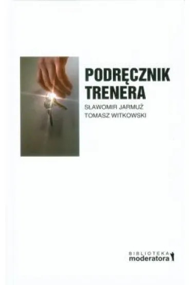 Podr�cznik trenera - S�awomir Jarmu�, Tomasz Witkowski