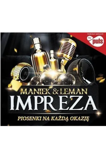 Maniek & Leman impreza piosenki na ka�d� okazj� - Maniek Leman