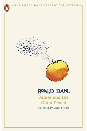 James and the Giant Peach - Roald Dahl