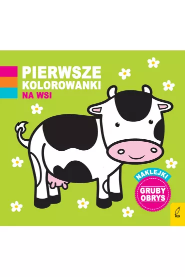 Pierwsze kolorowanki. Na wsi