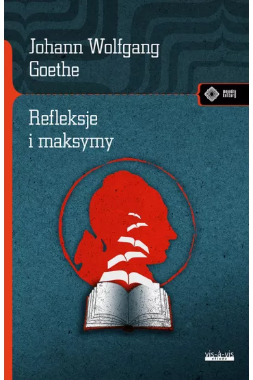 Refleksje i maksymy - Johann Wolfgang von Goethe