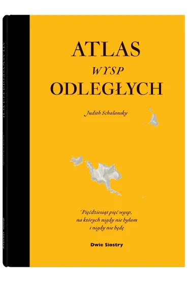 Atlas wysp odleg�ych - Judith  Schlansky