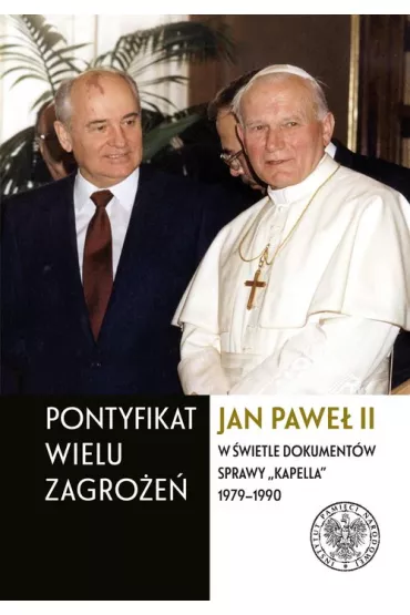 Pontyfikat wielu zagro�e�. Jan Pawe� II - Andrzej Grajewski, Irena Mik�aszewicz