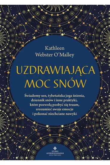 Uzdrawiaj�ca moc sn�w - Kathleen Webster  O`Malley