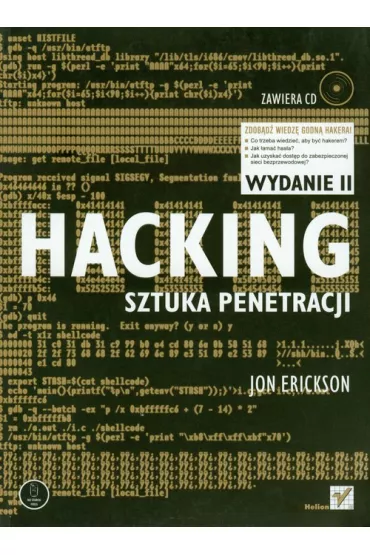 Hacking. Sztuka penetracji z p�yt� CD - Jon Erickson