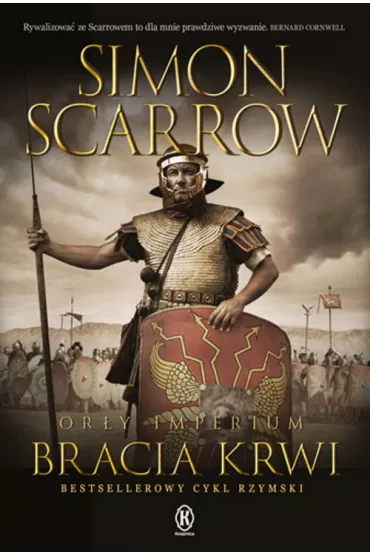 Bracia krwi. Or�y imperium. Tom 13 - Simon Scarrow