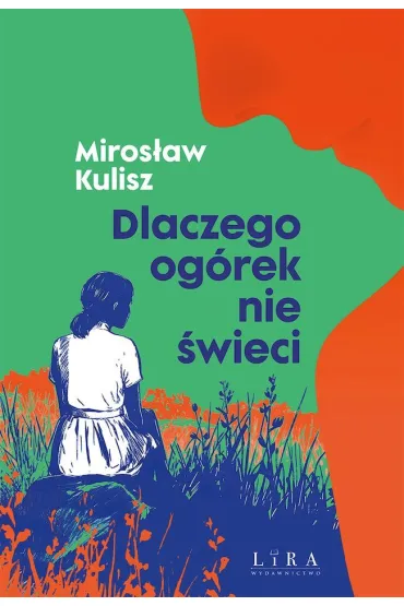 Dlaczego og�rek nie �wieci - Miros�aw Kulisz