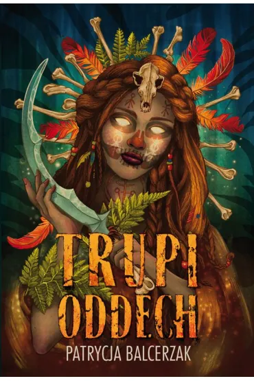 Trupi oddech - Patrycja Balcerzak