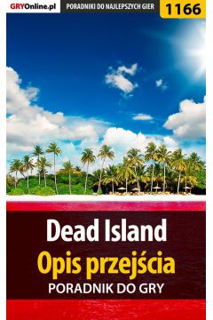 eBook Dead Island - opis przejcia - poradnik do gry pdf epub
