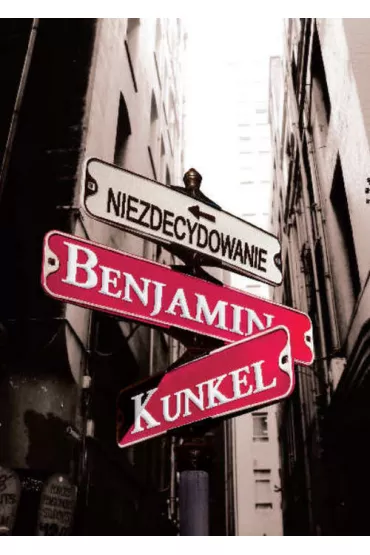 Niezdecydowanie - Benjamin Kunkel