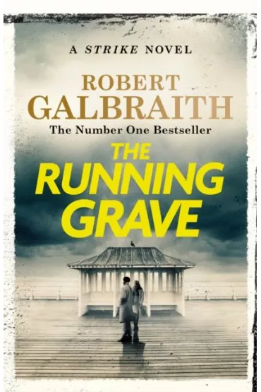 The Running Grave. Cormoran Strike. Book 7 - Robert Galbraith