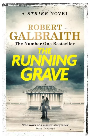 The Running Grave. Cormoran Strike. Book 7 - Robert Galbraith