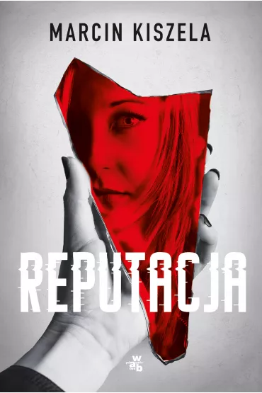 Reputacja - Marcin  Kiszela