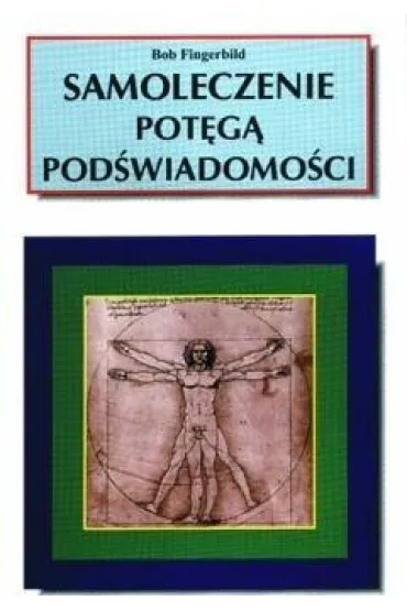 Samoleczenie pot�g� pod�wiadomo�ci - Bob Fingerbild
