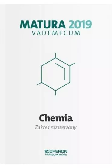 Chemia. Matura 2019. Vademecum. Zakres Rozszerzony - Dagmara Jacewicz, Krzysztof �amoj�, Magdalena Zdrowowicz