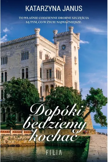 Dop�ki b�dziemy kocha� - Katarzyna Janus