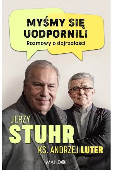 My�my si� uodpornili - Jerzy Stuhr, Andrzej  Ks Luter