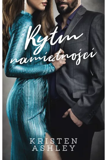 Rytm nami�tno�ci - Kristen Ashley