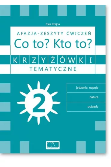Krzy��wki tematyczne 2 Afazja - Co to? Kto to? �w. - Ewa Krajna