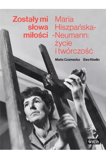 Zosta�y mi s�owa mi�o�ci - Ewa Kiedio, Maria Czarnecka