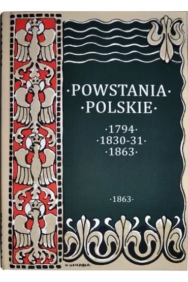 Powstania Polskie. Dzieje Powstania Styczniowego 1863-1864 - August Soko�owski