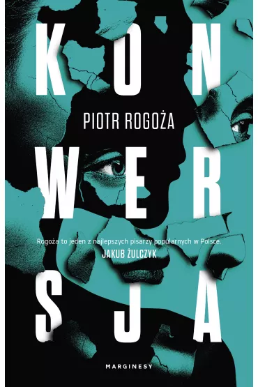 Konwersja - Piotr Rogo�a