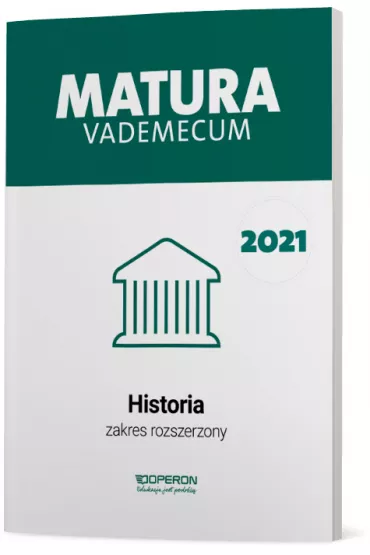 Matura 2021. Historia. Vademecum. Zakres rozszerzony - Cezary Tulin, Edyta Pustu�a, Renata Antosik