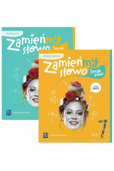 Pakiet Zamiemy sowo. Jzyk polski. Szkoa podstawowa. Klasa 7. Podrcznik z zeszytem wicze - Dorota Kujawa-Weinke, Katarzyna Kukla-Guzgan, Agata Karolczyk-Kozyra, Agata Sieczak, Magdalena Krajewska