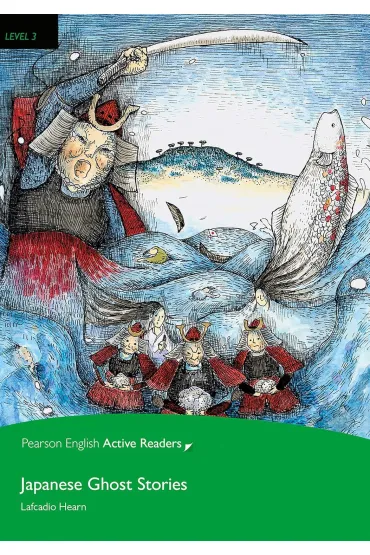PEAR. Japanese Ghost Stories. Book with eBook and audio. Level 3 - Lafcadio Hearn