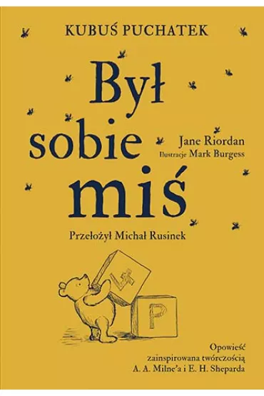 Kubu� Puchatek. By� sobie mi� - Jane  Riordan
