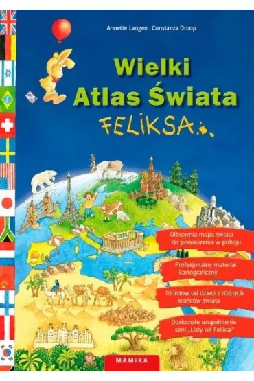 Wielki Atlas �wiata Feliksa - Annette Langen