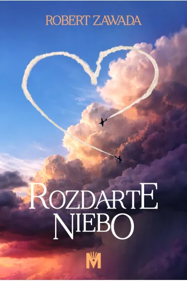 Rozdarte niebo - Robert Zawada