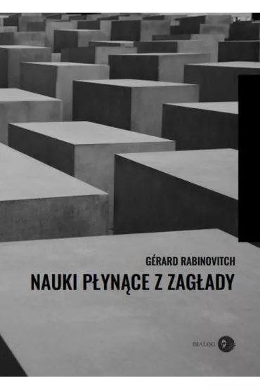 Nauki p�yn�ce z Zag�ady - Rabinovitch G�rard