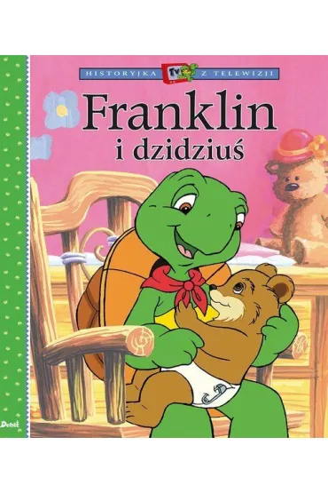Historyjka z telewizji. Franklin i dzidziu� - Paulette Bourgeois