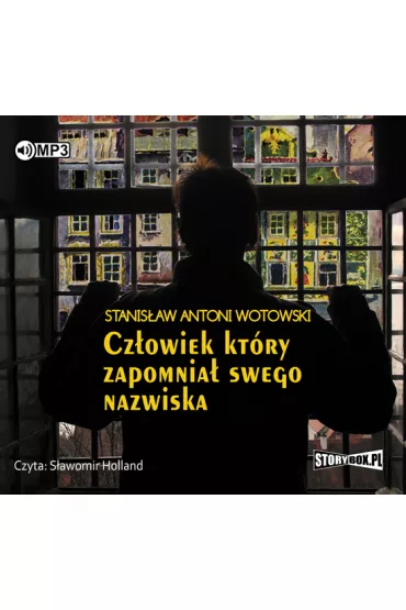 Audiobook Cz�owiek, kt�ry zapomnia� swego nazwiska CD - Stanis�aw Antoni Wotowski